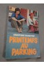 Printemps au parking [Reliure inconnue]