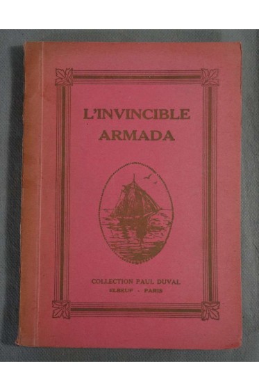 L'invincible Armada - Larrouy - 1939 - Aventures et légendes de la mer - Le Masque -