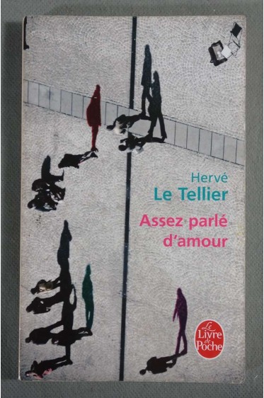 Assez parlé d'amour - Hervé Le Tellier - Poche, 2010 -