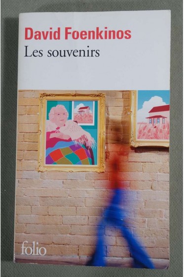 Les souvenirs - David Foenkinos - Gallimard/Folio, 2013 -