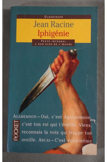 Iphigénie, suivi de Iphigénie à Aulis d'Euripide - Jean Racine - Pocket,