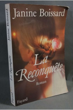 La reconquête - Janine Boissard - Fayard, 1990 -