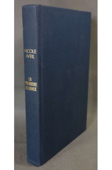 La première alliance - Nicole Avril - France Loisirs, 1987 -