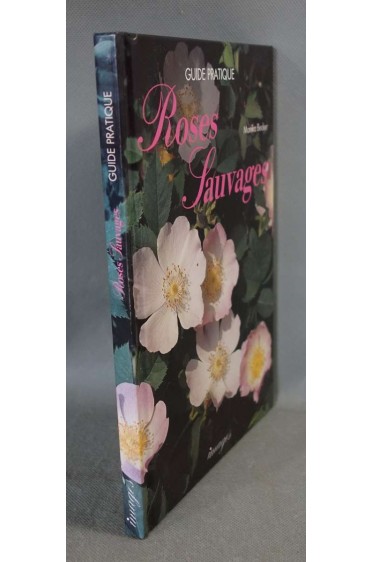 Roses sauvages - Monica Becker - 1992, illustré -