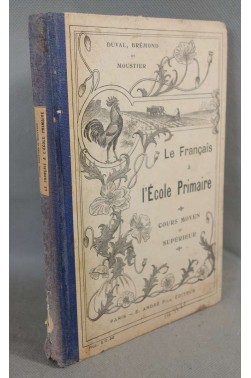Le Français à l'école primaire - Duval, Brémond et Moustier - Ed. Abdré Fils -
