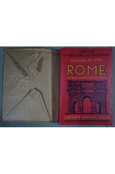 Cours d'Histoire J. Carcopino: Rome - Classe de 5ème - Lugand, Wolff - A. Colin, 1944 -