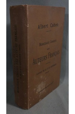 Morceaux choisis des auteurs français: classes de 3ème, 2nde et rhétorique - Albert Cahen - Hachette, 1890 -