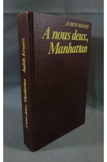 A nous deux, Manhattan - Judith Krantz - Ed. Belfond, 1986