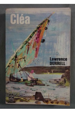 Lawrence Durrell. Clea: ECleae. Roman traduit de l'anglais par