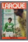 Larqué, le foot en vert - G. Ernault - Calmann-Lévy, 1975, illustré -