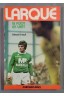 Larqué, le foot en vert - G. Ernault - Calmann-Lévy, 1975, illustré -