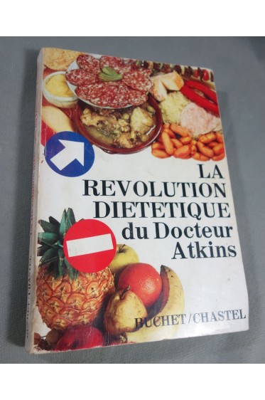 La révolution diététique du docteur atkins. [Reliure inconnue]