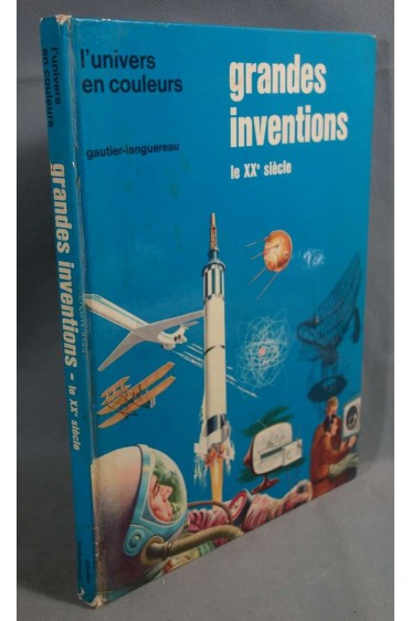 Les grandes inventions - le XXè siècle, Tome II - L'univers en couleurs, 1972 -
