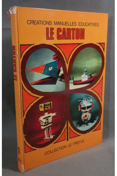 Créations manuelles éducatives: Le carton - Ed. Gamma, 1972 -