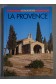 Découvrir La Provence
