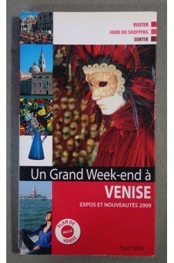 Un grand week-end à Venise, expos et nouveautés 2009. Plan de Venise inclus