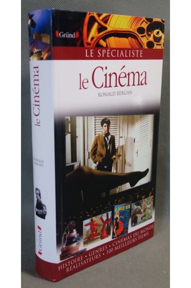Le cinéma - Ronald Bergan - Gründ, 2007 -