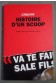 Histoire d'un scoop - D. Degorre et R. Raymond - L'équipe, 2010 -