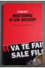 Histoire d'un scoop - D. Degorre et R. Raymond - L'équipe, 2010 -