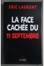 La face cachée du 11 septembre - Eric Laurent - Plon,