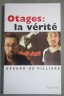Otages: la vérité - Gérard de Villiers - Fayard, 2005 -