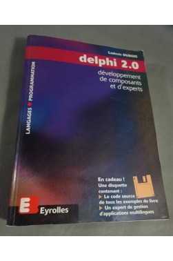 DELPHI 2.0 Développement de composants et d'experts, Avec disquette