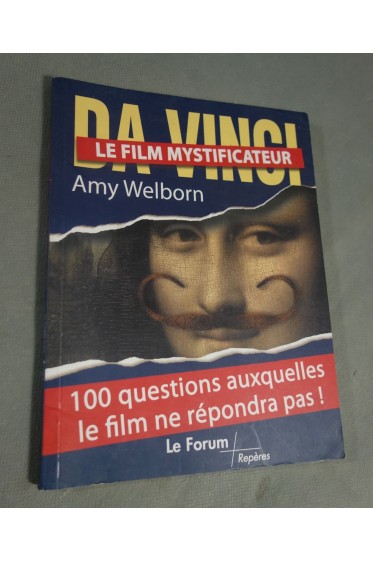 Da Vinci, le film mystificateur - 100 Questions auxquelles le film ne répondra pas