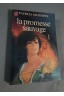 La promesse sauvage Tome 1 - Patricia Matthews - Ed. J'ai lu, 1982 -