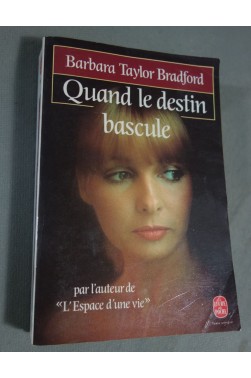Quand le destin bascule - Barbara Taylor Bradford - Livre de poche, 507 pages, 1989