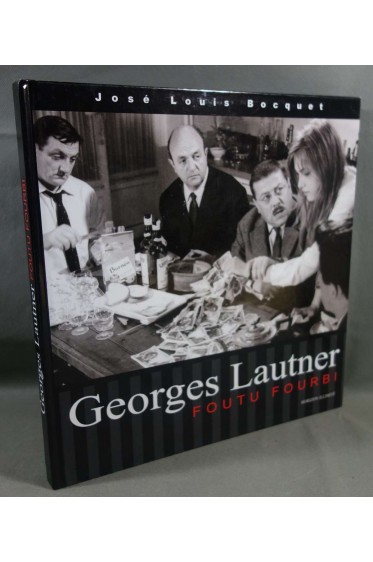 Foutu Fourbi - Georges Lautner - 2002, illustré -