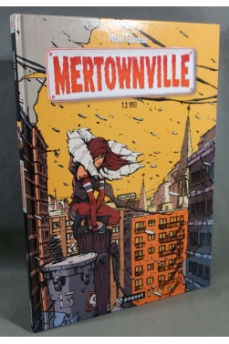 Mertownville - Tome 3: 1951 - M. Falardeau - 2007, 1ère édition - (F1)