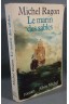 Le marin des sables - Michel Ragon - Roman - Albin Michel - 1988 -