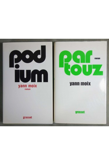 Lot: Podium + Partouz - Yann Moix - Grasset -