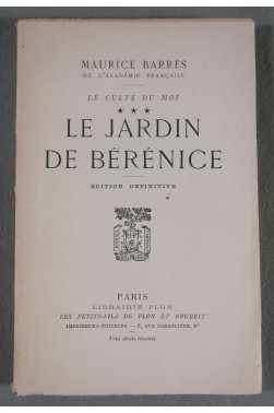 Le jardin de Bérénice - Le culte du moi, tome 3 - Maurice Barrès - Plon, 1943 -