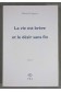 La vie est brève et le désir sans fin - Patrick Lapeyre - Ed. P.O.L., 2010 -