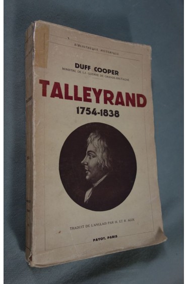 Talleyrand 1754-1838 - Duff Cooper - 1937 - Payot -