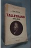 Talleyrand 1754-1838 - Duff Cooper - 1937 - Payot -