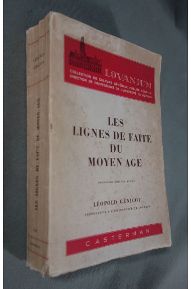 Les lignes de faite du Moyen-Age - L. Génicot - Casterman - 1952 -