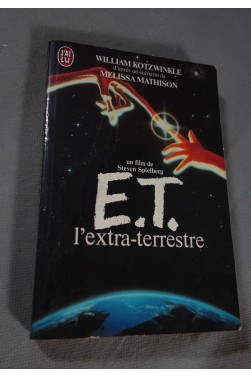 ET, l'Extra Terrestre - Kotzwinkle William - Ed. J'ai Lu, 1982 -