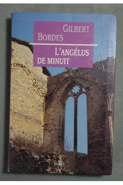 L'angélus de minuit - Gilbert Bordes - France Loisirs, 1997 -