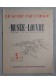 LE GUIDE PAR L'IMAGE. LE MUSEE DU LOUVRE PRESENTE PAR SES CONSERVATEURS [Broc...