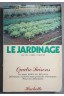 Le jardinage - Quatre saisons - Michel Carré-Chestier - 1981, illustré -