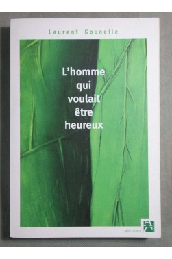 L'homme qui voulait être heureux -