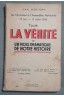 Toute la vérité sur un mois dramatique de notre histoire: De l'armistice à l'assemblée Nationale, 15 Juin, 15 Juillet 1940 -