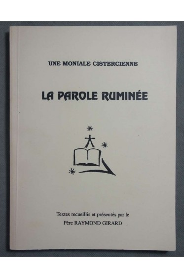 La parole ruminée - Père Raymond Girard - 2002 -