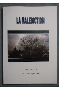 La malédiction - Argentine, 1976 - Ilda et André Tejada-Serieye - 2010, illustré -
