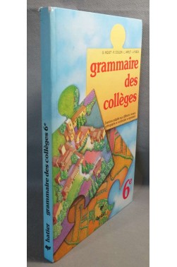 FRANCAIS 6EME GRAMMAIRE DES COLLEGES. Exercices adaptés aux différents niveau...