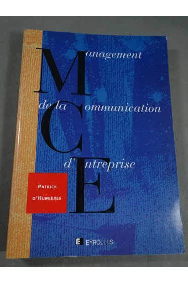Management de la communication d'entreprise - Patrick d'Humières - Eyrolles, 330 p, 1994
