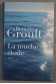 La touche étoile - Benoîte Groult - france Loisirs,