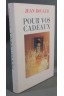 Pour vos cadeaux - Jean Rouaud - France Loisirs, 1998 -
